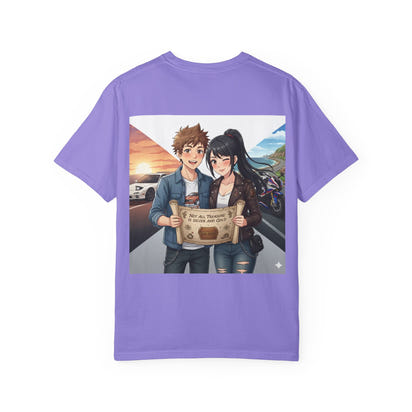Not all treasure is sliver and gold t-shirt