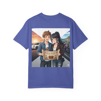 Not all treasure is sliver and gold t-shirt